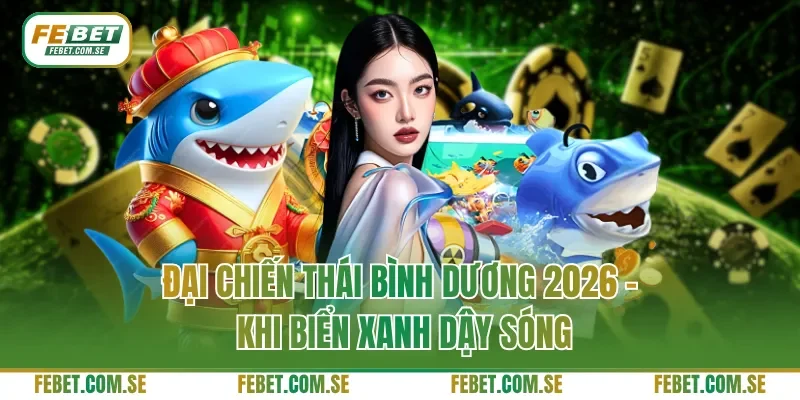 Đại Chiến Thái Bình Dương