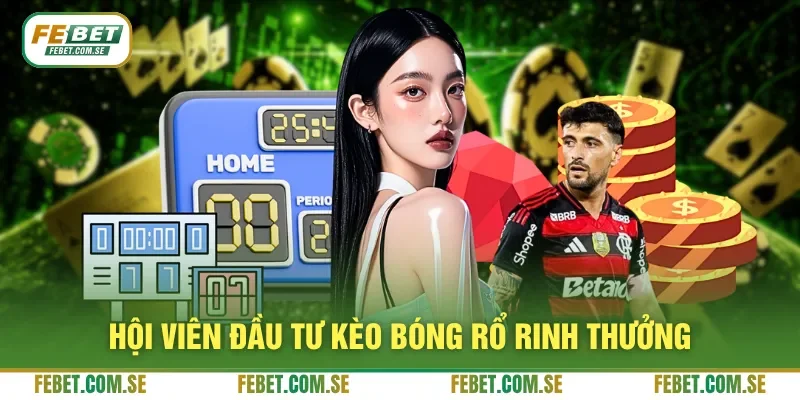 Hội viên đầu tư kèo bóng rổ rinh thưởng