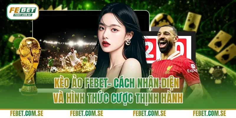 kèo ảo